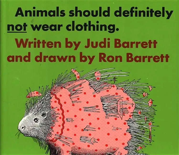 Animals Should Definitely Not Wear Clothing - Hardcover