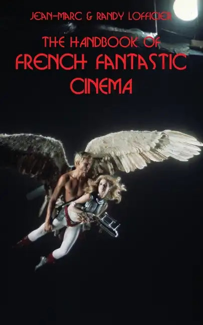 The Handbook of French Fantastic Cinema - Paperback