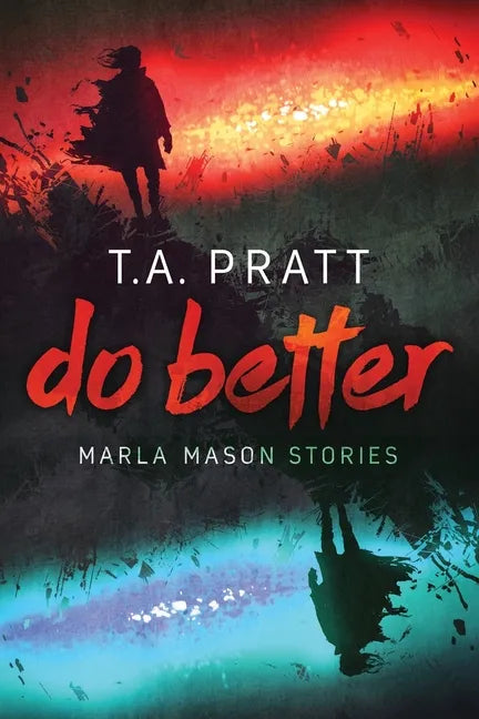 Do Better: The Marla Mason Stories - Paperback