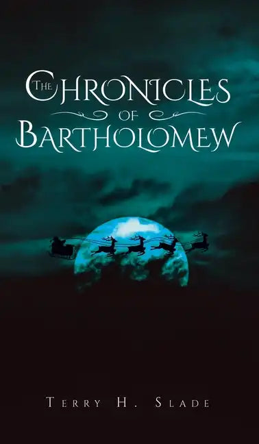 The Chronicles of Bartholomew - Hardcover