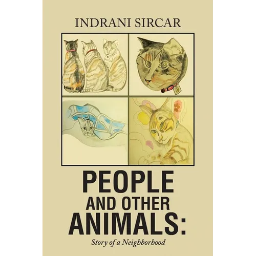 People and Other Animals: Story of a Neighborhood - Paperback