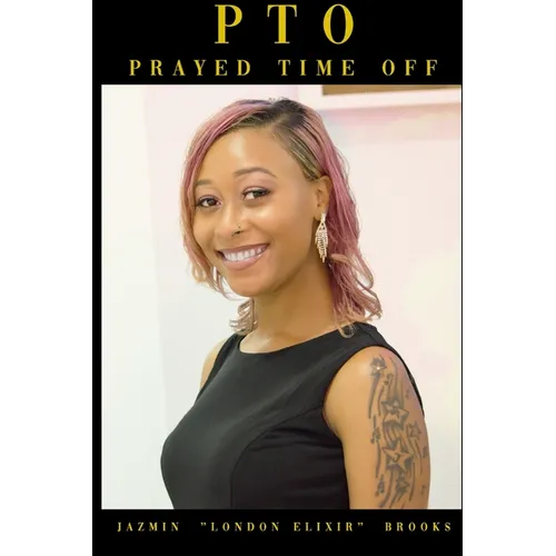 Pto: Prayed Time Off - Paperback