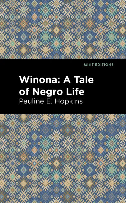 Winona: A Tale of Negro Life - Paperback