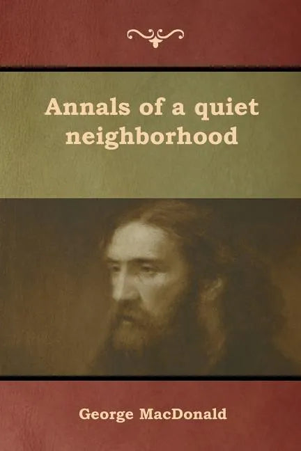Annals of a quiet neighborhood - Paperback