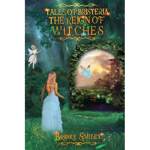Tales of Bristeria: The Reign of Witches - Paperback