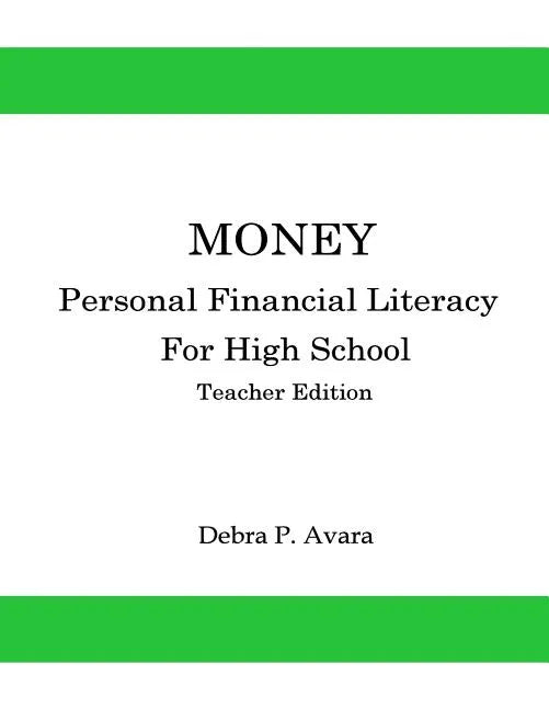 Money, Personal Financial Literacy for High School Students: Teacher Edition - Paperback