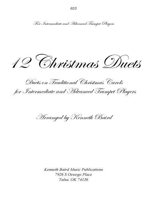 12 Christmas Duets for Trumpets: Duets on Traditional Christmas Carols for Intermediate and Advanced Trumpet Players - Paperback