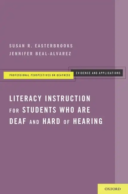 Literacy Instruction for Students Who Are Deaf and Hard of Hearing - Paperback