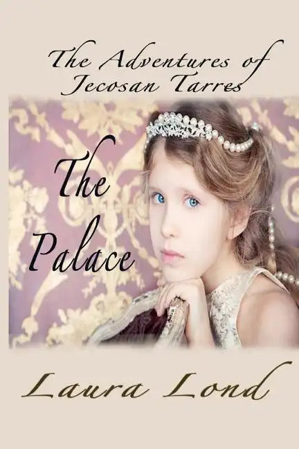 The Palace: The Adventures of Jecosan Tarres - Paperback