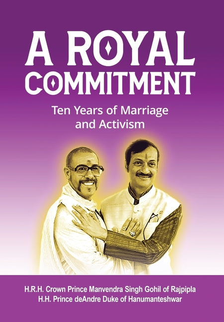 A Royal Commitment: Ten Years of Marriage and Activism - Hardcover