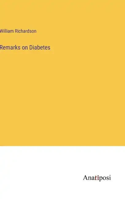 Remarks on Diabetes - Hardcover
