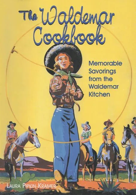 The Waldemar Cookbook: Memorable Savorings from the Waldemar Kitchen - Paperback