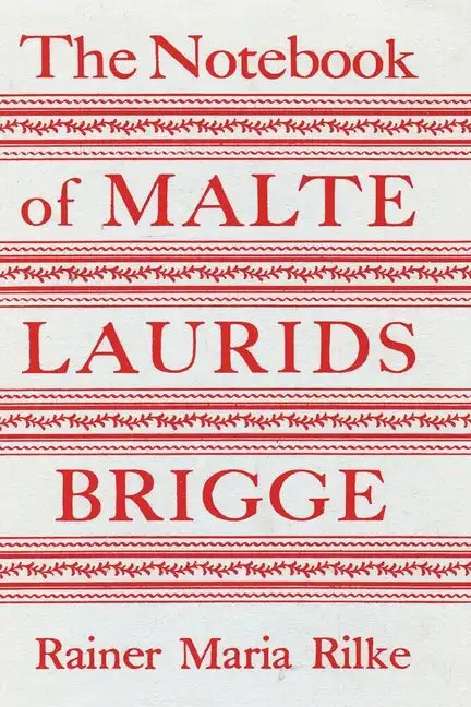 The Notebook of Malte Laurids Brigge - Paperback