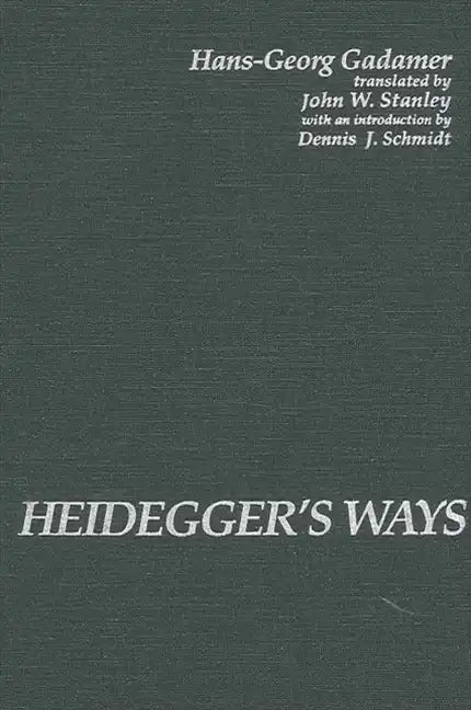 Heidegger's Ways - Paperback