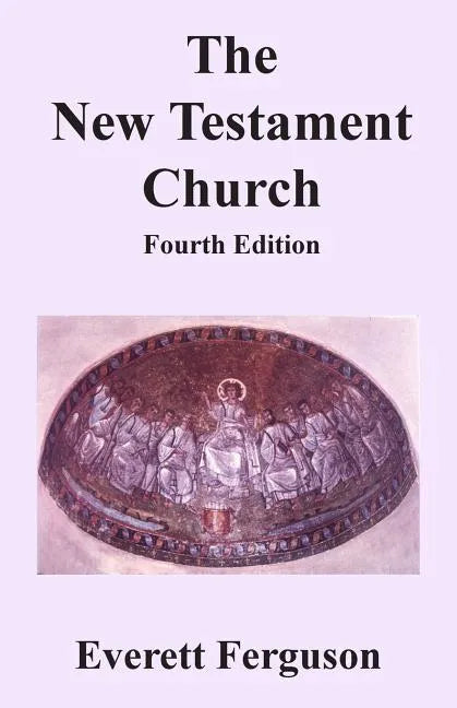 The New Testament Church - Paperback