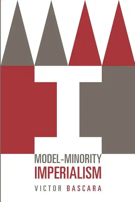 Model-Minority Imperialism - Paperback