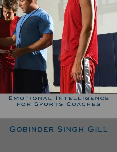 Emotional Intelligence for Sports Coaches - Paperback