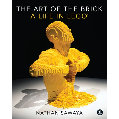 The Art of the Brick: A Life in Lego - Hardcover