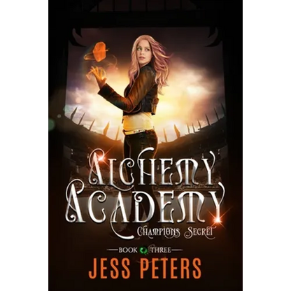 Alchemy Academy: Champions Secret - Paperback