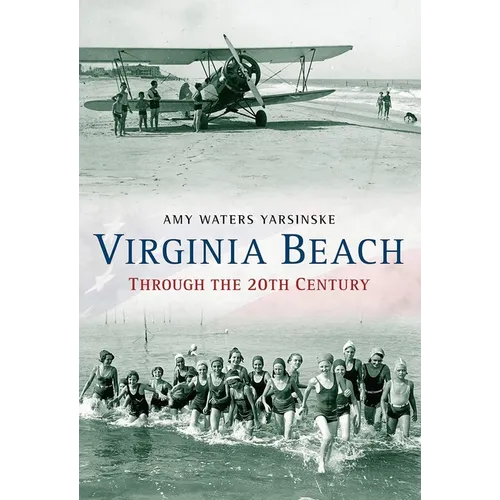 Virginia Beach Through the 20th Century - Paperback