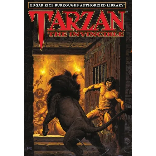 Tarzan the Invincible: Edgar Rice Burroughs Authorized Library - Hardcover