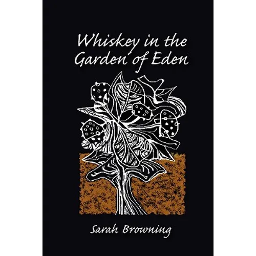 Whiskey in the Garden of Eden - Paperback