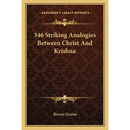 346 Striking Analogies Between Christ And Krishna - Paperback