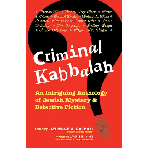 Criminal Kabbalah: An Intriguing Anthology of Jewish Mystery and Detective Fiction - Hardcover