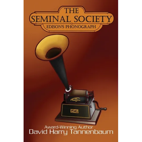 The Seminal Society: Edison's Phonograph - Paperback