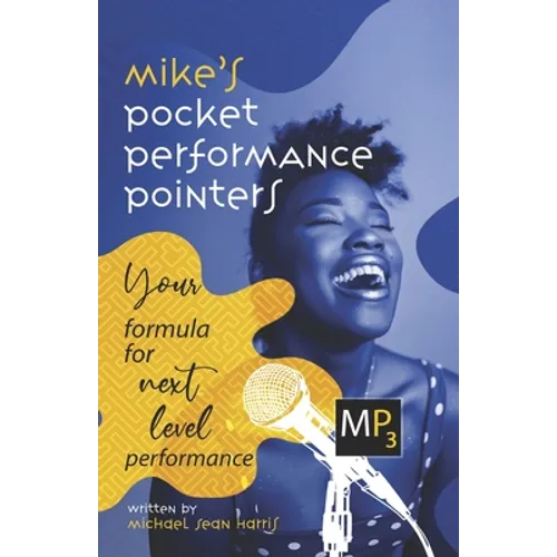 Mike's Pocket Performance Pointers: Your Formula for Next Level Performance - Paperback