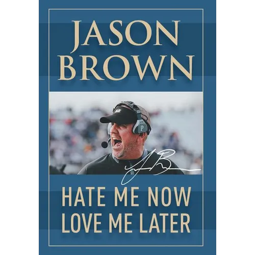 Hate Me Now, Love Me Later - Hardcover