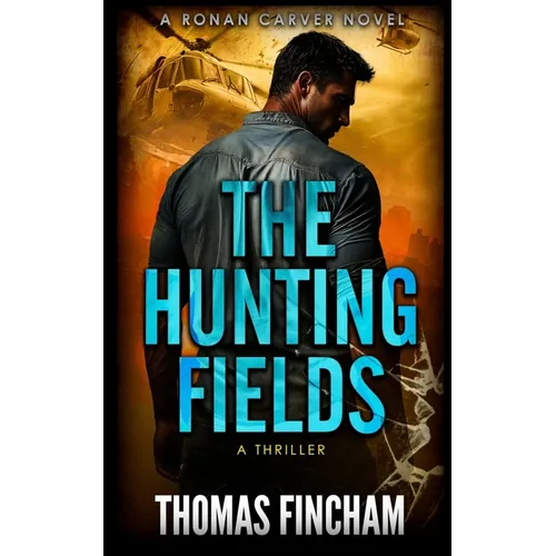 The Hunting Fields: A Thriller - Paperback
