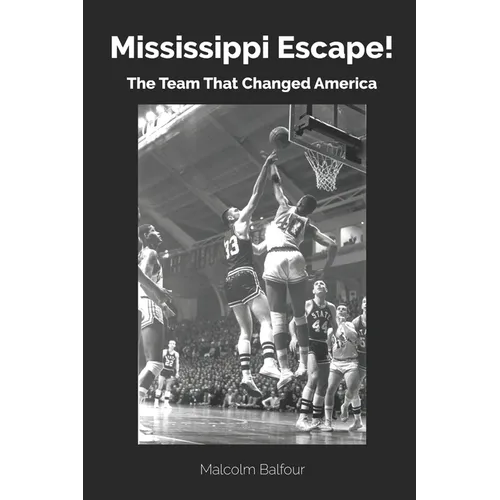 Mississippi Escape!: The Team that Changed America - Paperback