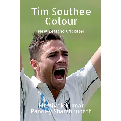 Tim Southee Colour: New Zealand Cricketer - Paperback