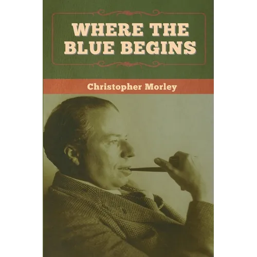 Where the Blue Begins - Paperback