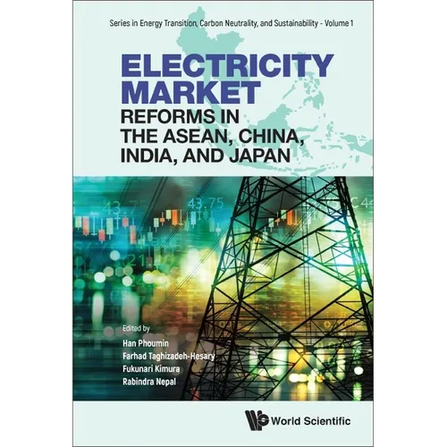 Electricity Market Reforms in the Asean, China, India, and Japan - Hardcover