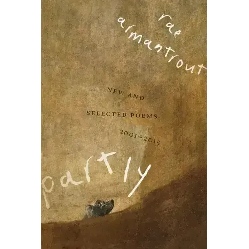Partly: New and Selected Poems, 2001-2015 - Paperback