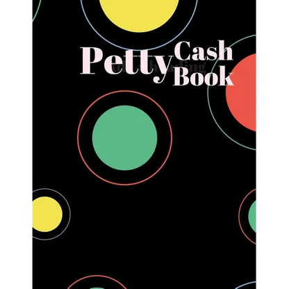 Petty Cash Book: 6 Column Payment Record Tracker - Manage Cash Going In & Out - Simple Accounting Book - 8.5 x 11 inches Compact - 120 Pages - Paperback