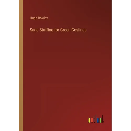 Sage Stuffing for Green Goslings - Paperback