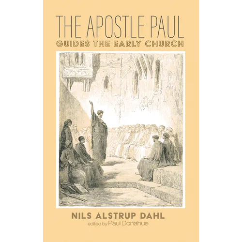 The Apostle Paul Guides the Early Church - Paperback