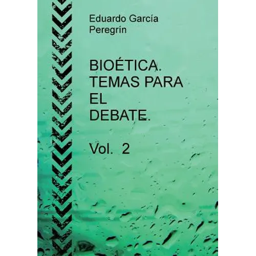 BIOÉTICA. TEMAS PARA EL DEBATE. Vol. 2 - Paperback