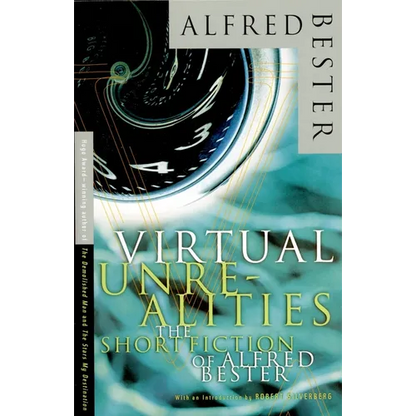 Virtual Unrealities: The Short Fiction of Alfred Bester - Paperback