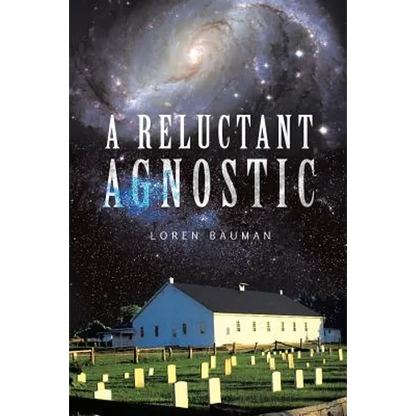 A Reluctant Agnostic - Paperback