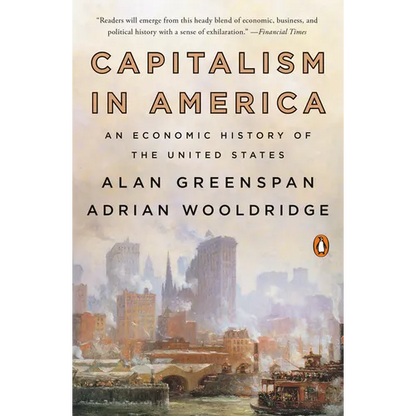 Capitalism in America: An Economic History of the United States - Paperback