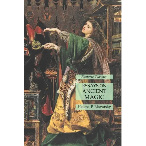 Essays on Ancient Magic: Esoteric Classics - Paperback