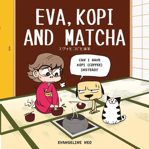 Eva, Kopi and Matcha - Paperback