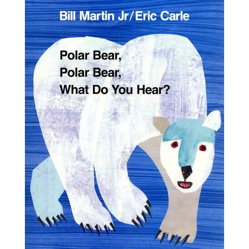 Polar Bear, Polar Bear, What Do You Hear?: Classic Big Book - Paperback