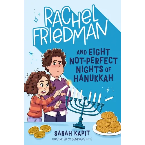 Rachel Friedman and Eight Not-Perfect Nights of Hanukkah - Hardcover