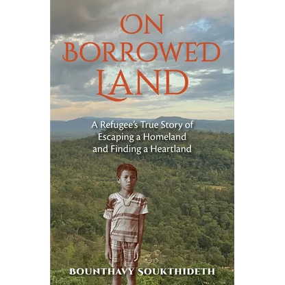 On Borrowed Land: A Refugee's True Story of Escaping a Homeland and Finding a Heartland - Paperback