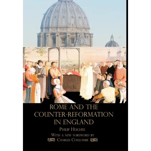 Rome and the Counter-Reformation in England - Hardcover
